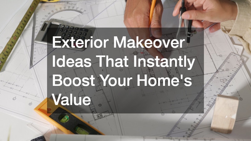 Exterior Makeover Ideas That Instantly Boost Your Home’s Value